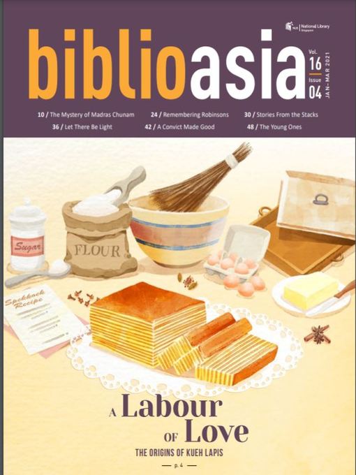 Title details for BiblioAsia, Vol 16 Issue 4, Jan-Mar 2021 by National Library Board - Available
